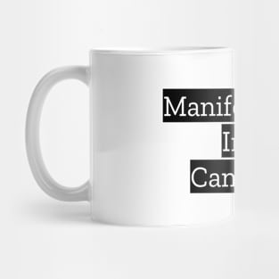 Manifesting In Canada Mug